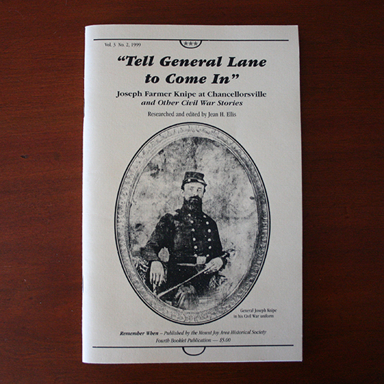 “Tell General Lane to Come In” Joseph Farmer Knipe at Chancellorsville and Other Civil War Stories